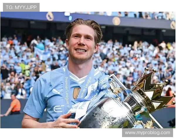 德布劳内欧冠夺冠核心作用解析